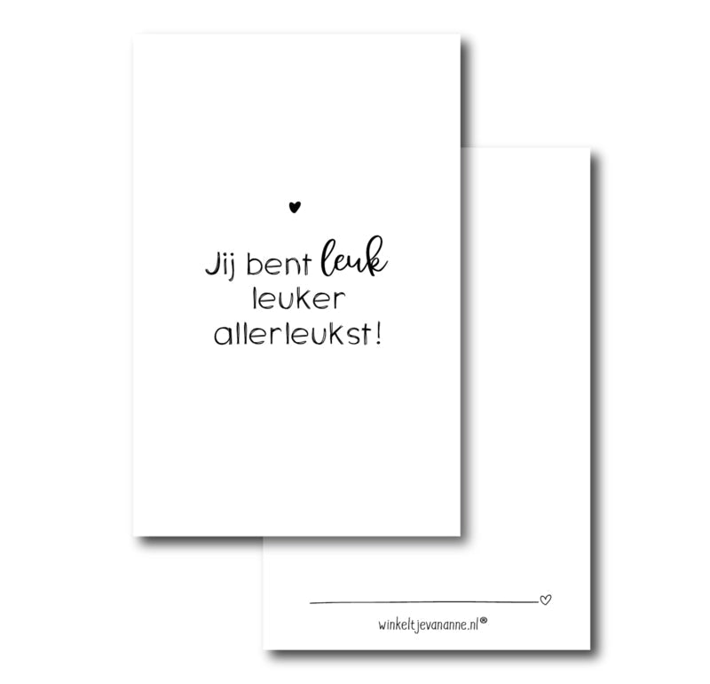 Kaartje | Jij bent leuk, leuker, allerleukst!